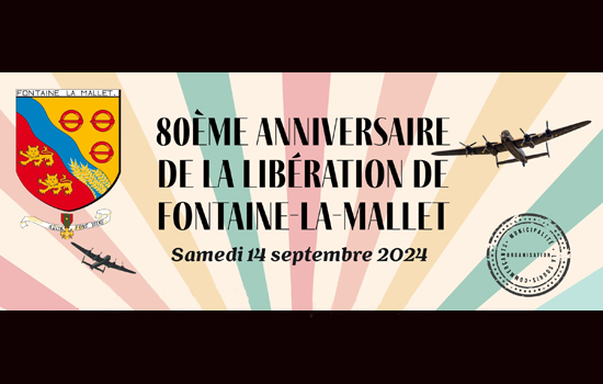 80ème anniversaire de la Libération de Fontaine-la-Mallet Du 14 au 15 sept 2024