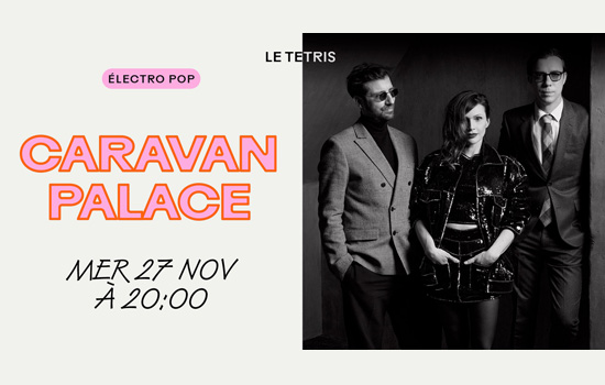 Concert : Caravan Palace