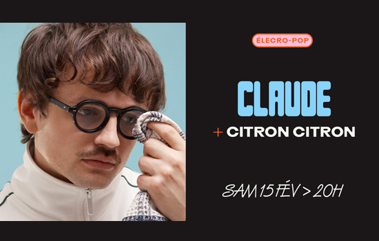 Concert : Claude + Citron Citron Le 15 fév 2025