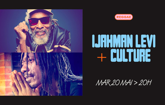 Concert : Ijahman Levi + Culture Le 20 mai 2025