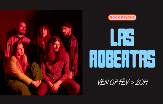 Concert : Las Robertas Le 7 fév 2025