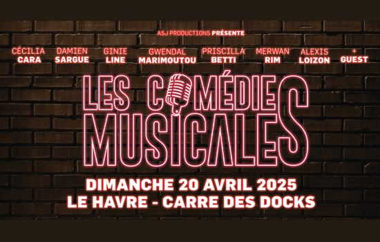 Concert : Les Comédies Musicales Le 20 avr 2025