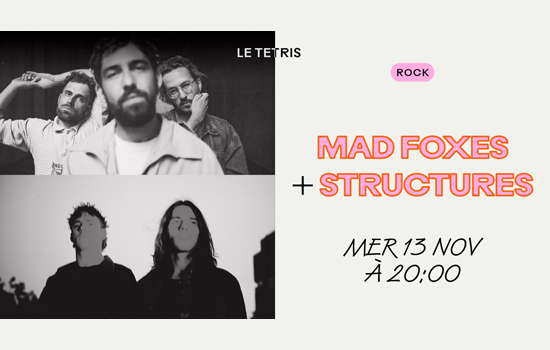 Concert : Mad Foxes + Structures