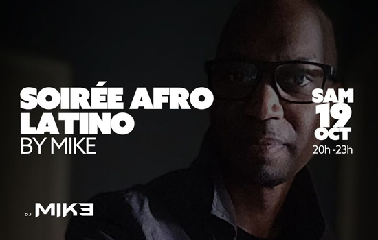 Soirée Afro-Latino avec DJ Mike Le 19 oct 2024