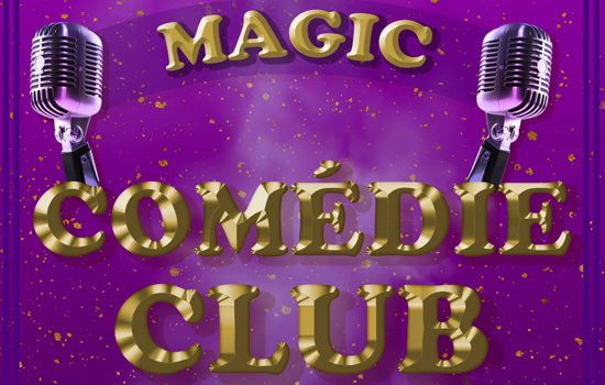 Magic Comedie Club Le 17 oct 2024