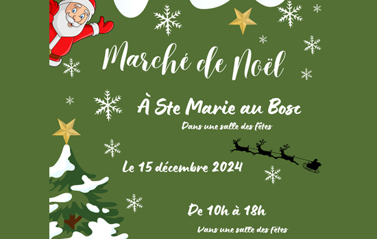 Marché de Noël à Sainte-Marie-au-Bosc Le 15 déc 2024