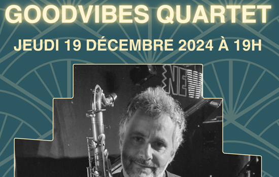 Concert : Jazz en entrée - Goodvibes Quartet Le 19 déc 2024