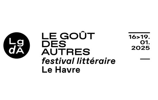 Festival : Le Goût des Autres 2025 Du 16 au 19 janv 2025