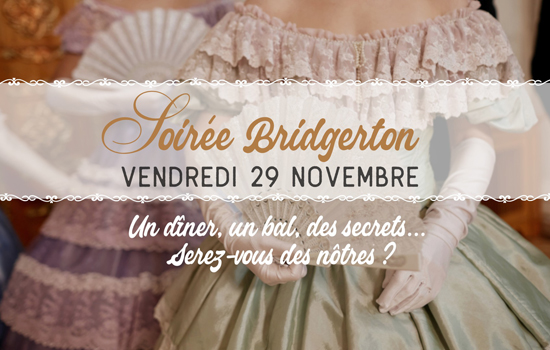 Soirée Bridgerton à La Grande École Du 29 au 30 nov 2024