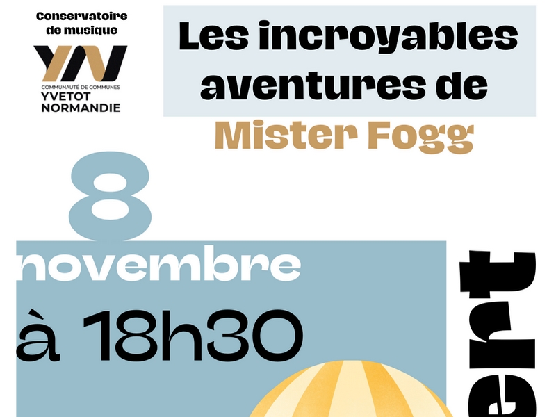 Concert - Les incroyables aventures de Mister Fogg Le 8 nov 2024