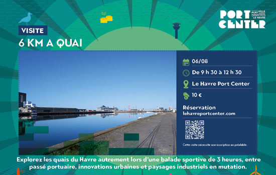 Visite guidée : 6 km à quai