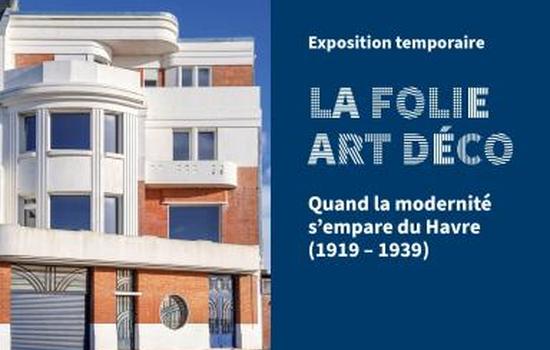 Visite guidée de l'exposition : La folie Art déco - Quand la modernité s’empare du Havre