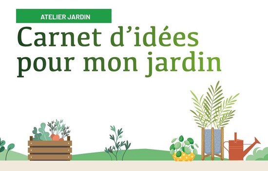 Carnet d'idées pour mon jardin - ©Ville du Havre