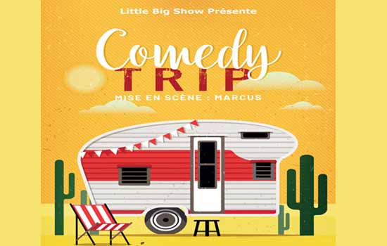 Spectacle : Comedy Trip