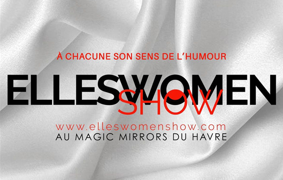 ANNULÉ - Spectacle : Elles Women Show