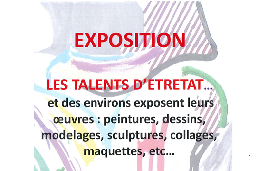 Exposition : Les Talents d'Etretat... et des environs