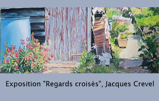 Exposition Regards croisés - ©Jacques Crevel