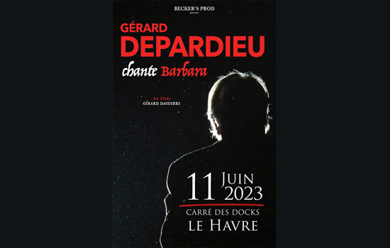 Gérard Depardieu chante Barbara - ©Carré des Docks