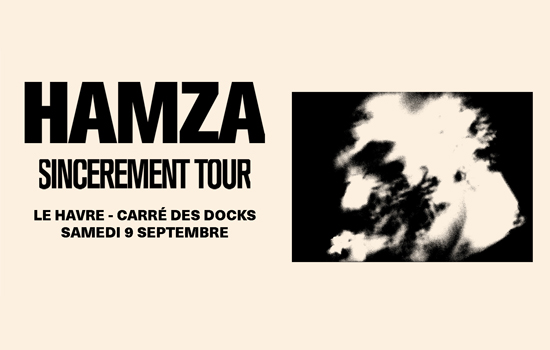 Concert : Hamza - Sincérement Tour