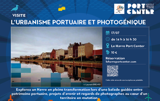 Visite guidée : L'urbanisme portuaire et photogénique