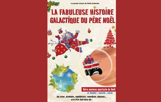 Spectacle : La fabuleuse histoire galactique du Père Noël