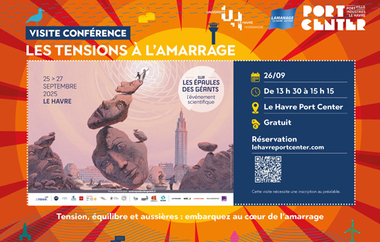 Visite conférence : Les tensions à l'amarrage