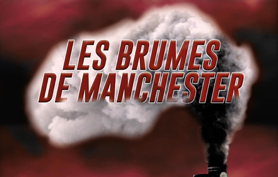 Théâtre : Les Brumes de Manchester