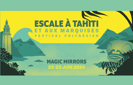 Festival - Escale à Tahiti et aux Marquises