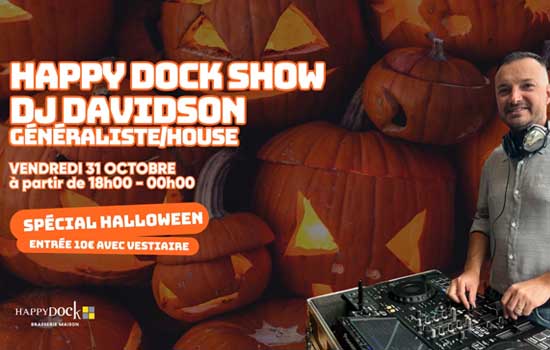 Concert : Happy Dock Show Halloween - Dj Davidson