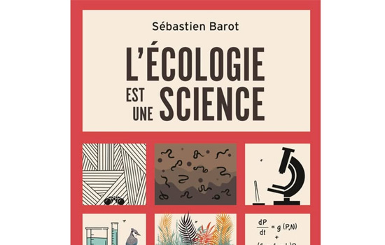 Rencontre : Sébastien Barot - L'écologie est une science