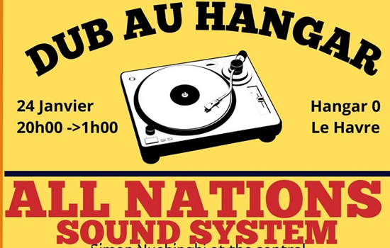 Concert : Dub au Hangar Zéro -All Nations meets Normanclub