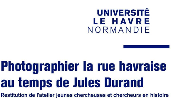 Conférence : Photographier la rue havraise au temps de Jules Durand