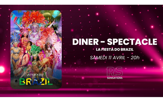 Dîner-spectacle : La Fiesta Do Brazil