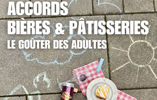Atelier : Accorsds, bières et pâtisseries - Le goûter des adultes