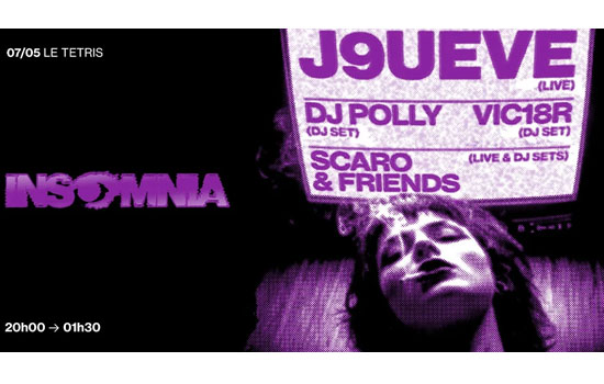 Concert : Insomnia - J9ueve + Scaro + DJ Polly + Vic18R