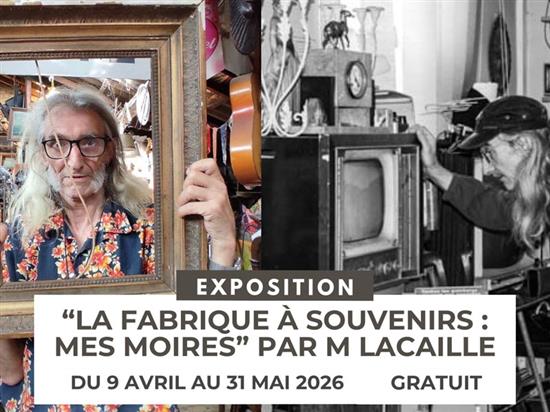 Exposition : La fabrique à souvenirs - Mes Moires