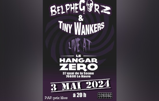 Concert : BelpheGorZ - The Tiny Wankers