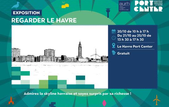 Exposition : Regarder Le Havre - De la skyline de New York aux silhouettes havraises